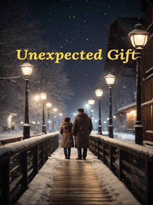 cover image of Unexpected Gift